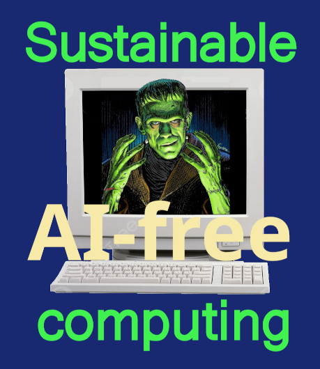 AI-free computing